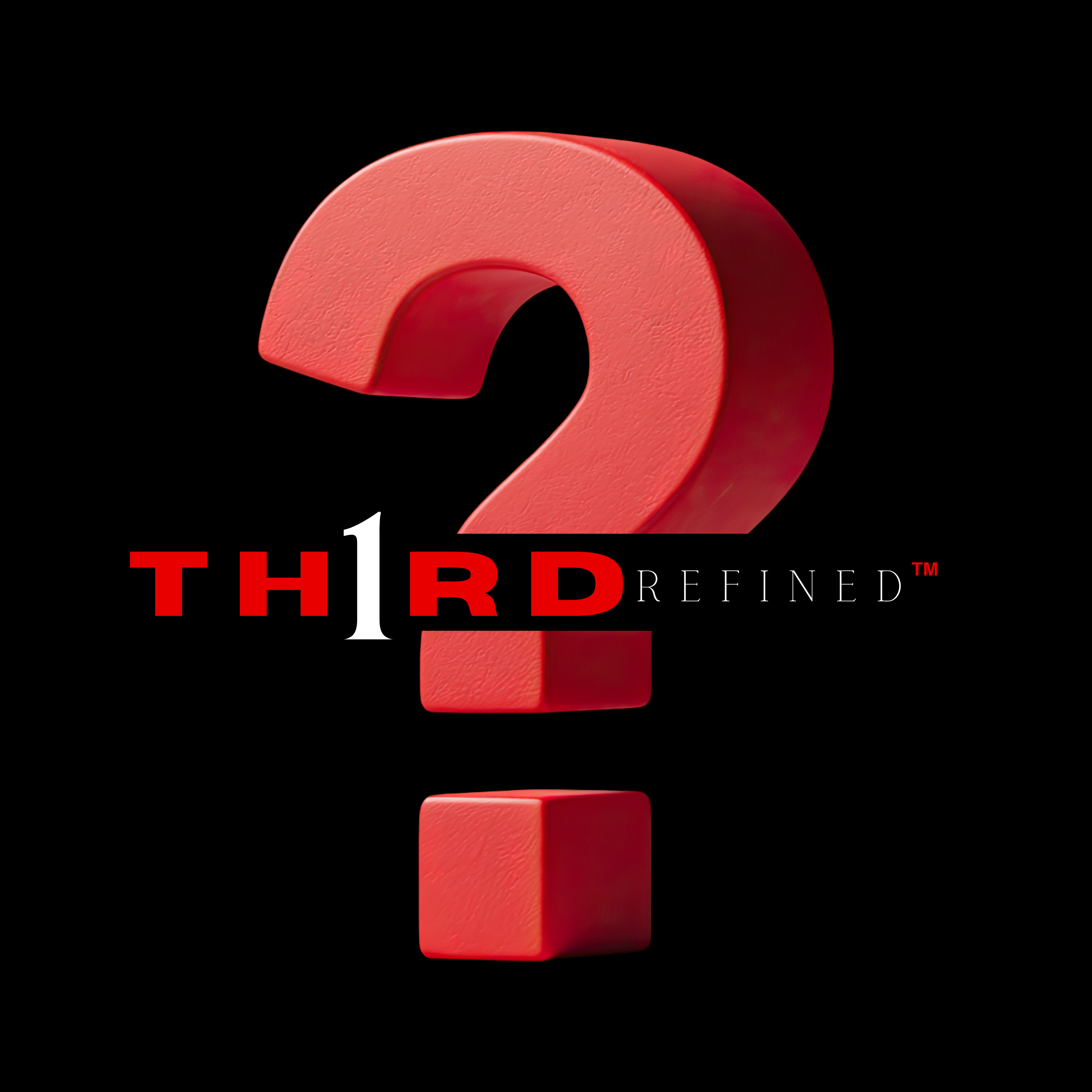 Why TH1RD Refined?